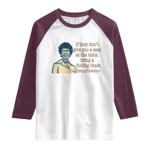 Shirley Chisholm Seat At The Table Quote Raglan Shirt Female Empowerment History Gift TS12 White Maroon Print Your Wear