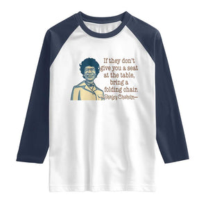 Shirley Chisholm Seat At The Table Quote Raglan Shirt Female Empowerment History Gift TS12 White Navy Print Your Wear