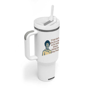 Shirley Chisholm Seat At The Table Quote Tumbler With Handle Female Empowerment History Gift TS12 Print Your Wear