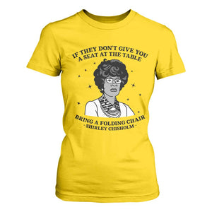 Shirley Chisholm Seat At The Table Quote T Shirt For Women Black History Month Gift TS12 Daisy Print Your Wear