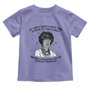 Shirley Chisholm Seat At The Table Quote Toddler T Shirt Black History Month Gift TS12 Violet Print Your Wear