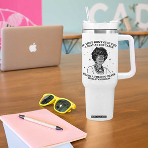 Shirley Chisholm Seat At The Table Quote Tumbler With Handle Black History Month Gift TS12 Print Your Wear