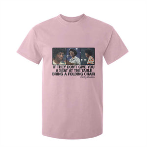 Shirley Chisholm Seat At The Table Quote T Shirt For Kid Strong Black Women Pride TS12 Light Pink Print Your Wear