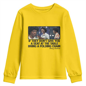 Shirley Chisholm Seat At The Table Quote Youth Sweatshirt Strong Black Women Pride TS12 Daisy Print Your Wear