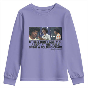 Shirley Chisholm Seat At The Table Quote Youth Sweatshirt Strong Black Women Pride TS12 Violet Print Your Wear