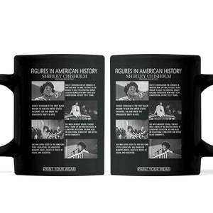 Shirley Chisholm Coffee Mug Black Woman Leadership Icon TS12 Black Print Your Wear