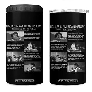 Shirley Chisholm 4 in 1 Can Cooler Tumbler Black Woman Leadership Icon TS12 One Size: 16 oz Black Print Your Wear