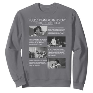 Shirley Chisholm Sweatshirt Black Woman Leadership Icon TS12 Charcoal Print Your Wear