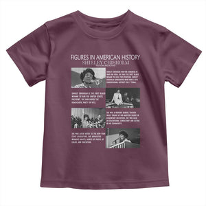 Shirley Chisholm Toddler T Shirt Black Woman Leadership Icon TS12 Maroon Print Your Wear