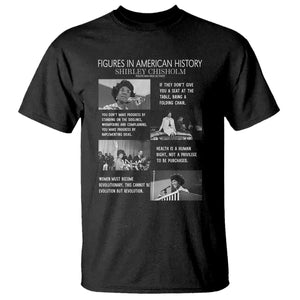Shirley Chisholm Legacy T Shirt Civil Rights Woman Leader TS12 Black Print Your Wear
