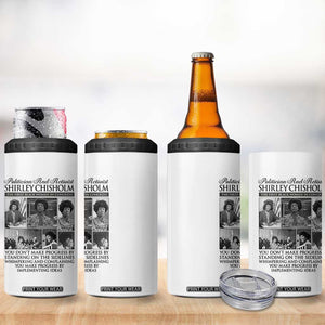 Shirley Chisholm 4 in 1 Can Cooler Tumbler You Make Progress By Implementing Ideas Quote TS12 Print Your Wear