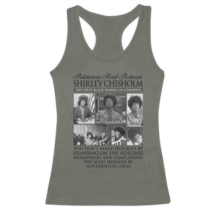Shirley Chisholm Racerback Tank Top You Make Progress By Implementing Ideas Quote TS12 Military Green Print Your Wear