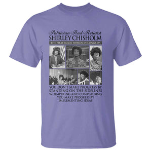 Shirley Chisholm T Shirt You Make Progress By Implementing Ideas Quote TS12 Violet Print Your Wear