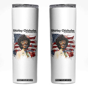 Shirley Chisholm For President 1972 With American Flag Skinny Tumbler TS12 White Print Your Wear