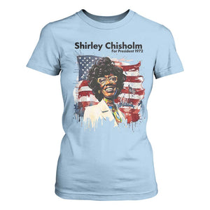 Shirley Chisholm For President 1972 With American Flag T Shirt For Women TS12 Light Blue Print Your Wear
