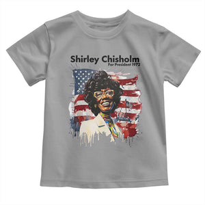 Shirley Chisholm For President 1972 With American Flag Toddler T Shirt TS12 Sport Gray Print Your Wear