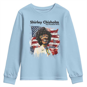 Shirley Chisholm For President 1972 With American Flag Youth Sweatshirt TS12 Light Blue Print Your Wear