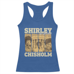 Shirley Chisholm For President Racerback Tank Top Historic Women Leader TS12 Royal Blue Print Your Wear