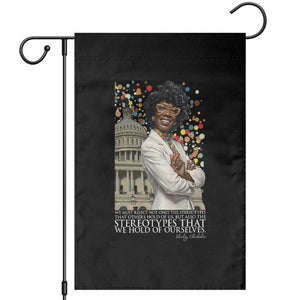 Shirley Chisholm Civil Rights Leader Quote Garden Flag Reject Stereotype TS12 Black Print Your Wear