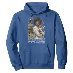 Shirley Chisholm Civil Rights Leader Quote Hoodie Reject Stereotype TS12 Royal Blue Print Your Wear