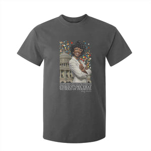 Shirley Chisholm Civil Rights Leader Quote T Shirt For Kid Reject Stereotype TS12 Dark Heather Print Your Wear