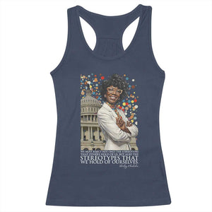 Shirley Chisholm Civil Rights Leader Quote Racerback Tank Top Reject Stereotype TS12 Navy Print Your Wear