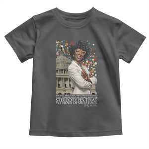 Shirley Chisholm Civil Rights Leader Quote Toddler T Shirt Reject Stereotype TS12 Dark Heather Print Your Wear