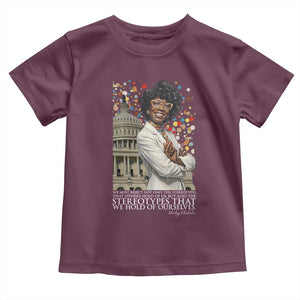 Shirley Chisholm Civil Rights Leader Quote Toddler T Shirt Reject Stereotype TS12 Maroon Print Your Wear