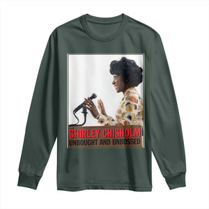 Shirley Chisholm Feminist Empowerment Long Sleeve Shirt Unbought And Unbossed TS12 Dark Forest Green Print Your Wear