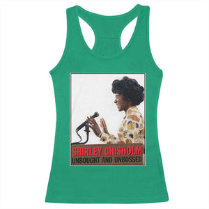 Shirley Chisholm Feminist Empowerment Racerback Tank Top Unbought And Unbossed TS12 Irish Green Print Your Wear