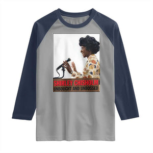 Shirley Chisholm Feminist Empowerment Raglan Shirt Unbought And Unbossed TS12 Sport Gray Navy Print Your Wear