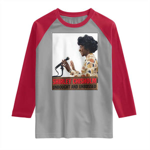 Shirley Chisholm Feminist Empowerment Raglan Shirt Unbought And Unbossed TS12 Sport Gray Red Print Your Wear