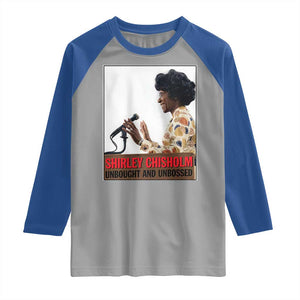 Shirley Chisholm Feminist Empowerment Raglan Shirt Unbought And Unbossed TS12 Sport Gray Royal Print Your Wear