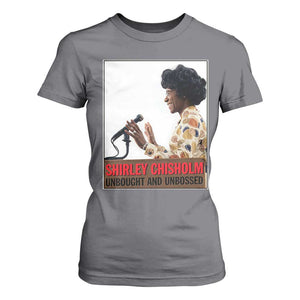 Shirley Chisholm Feminist Empowerment T Shirt For Women Unbought And Unbossed TS12 Charcoal Print Your Wear
