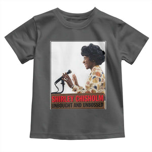 Shirley Chisholm Feminist Empowerment Toddler T Shirt Unbought And Unbossed TS12 Dark Heather Print Your Wear