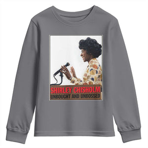 Shirley Chisholm Feminist Empowerment Youth Sweatshirt Unbought And Unbossed TS12 Charcoal Print Your Wear