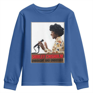 Shirley Chisholm Feminist Empowerment Youth Sweatshirt Unbought And Unbossed TS12 Royal Blue Print Your Wear
