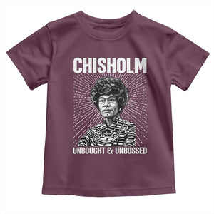 Shirley Chisholm Unbought And Unbossed Feminist Toddler T Shirt TS12 Maroon Print Your Wear