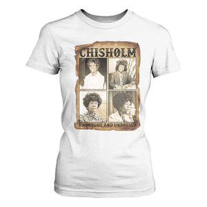 Vintage Shirley Chisholm Unbought And Unbossed T Shirt For Women Womens History Month TS12 White Print Your Wear