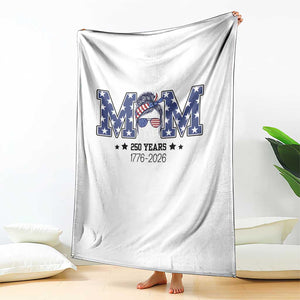 Patriotic Mothers Day Gift Throw Blanket USA 250 Years Celebration TS12 Print Your Wear