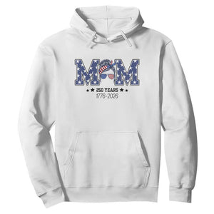 Patriotic Mothers Day Gift Hoodie USA 250 Years Celebration TS12 White Print Your Wear