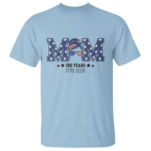 Patriotic Mothers Day Gift T Shirt USA 250 Years Celebration TS12 Light Blue Print Your Wear