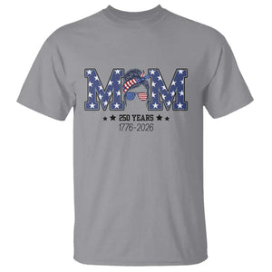 Patriotic Mothers Day Gift T Shirt USA 250 Years Celebration TS12 Sport Gray Print Your Wear