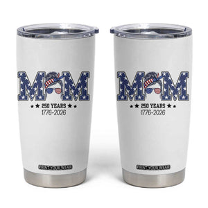 Patriotic Mothers Day Gift Tumbler Cup USA 250 Years Celebration TS12 White Print Your Wear