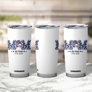 Patriotic Mothers Day Gift Tumbler Cup USA 250 Years Celebration TS12 Print Your Wear
