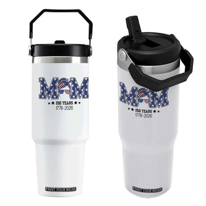 Patriotic Mothers Day Gift Flip Straw Tumbler USA 250 Years Celebration TS12 One Size: 30 oz White Print Your Wear