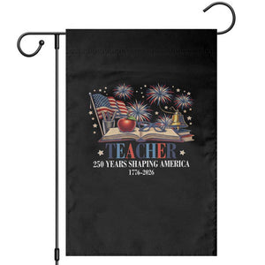 250 Years Shaping America Educator Garden Flag USA 250th Anniversary TS12 Black Print Your Wear