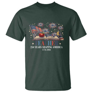 250 Years Shaping America Educator T Shirt America 250th Anniversary TS12 Dark Forest Green Print Your Wear