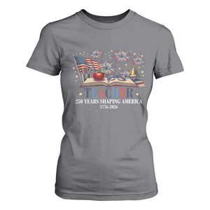 250 Years Shaping America Educator T Shirt For Women America 250th Anniversary TS12 Charcoal Print Your Wear