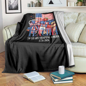 250 Years Shaping America Anniversary Throw Blanket Proud Educator Gift TS12 Print Your Wear
